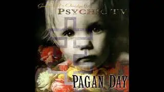 2-Genesis P-Orridge & Psychic TV – We Kiss