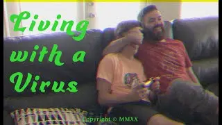 Living with a Virus