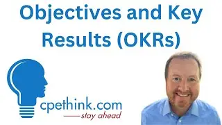 Objectives and Key Results (OKRs) - Management CPE on Cpethink.com