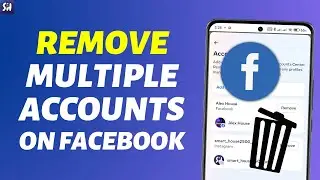 How to Remove Multiple Accounts on Facebook?