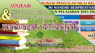 Aplikasi Pengolah Nilai dan Penulisan Ijazah MI Tahun Pelajaran 2021/2022 | Aplikasi Pendidikan