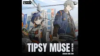 Tipsy Muse | Zenless Zone Zero
