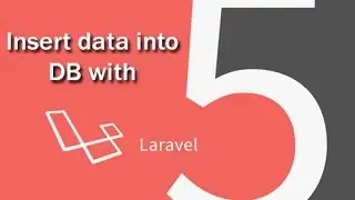 Laravel 5 tutorial, How To Insert Data in Database