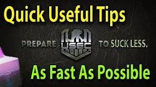 Escape From Tarkov - Tips as fast as I can give them