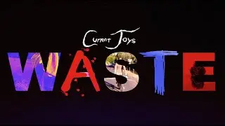 WASTE - A Current Joys Inspired Short Film (Trailer)