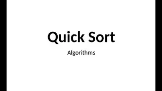 Algorithms: Quick Sort