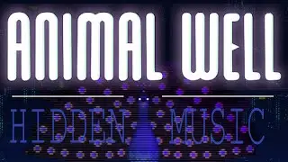 There's Music Hidden all over Animal Well