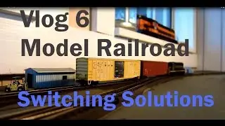 Model Railroad  Vlog 6 - N Scale Switching Solutions