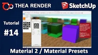 Thea Render for SketchUp --- Material 2 / Material Presets --- Tutorial #14