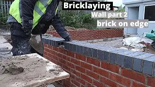Bricklaying: 22 metre Wall part 2 brick on edge