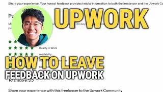 How To Leave Feedback On Upwork: SIMPLE Guide!
