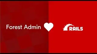 Forest Admin: All-in-one Rails Admin Panel