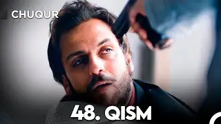 Chuqur 48-qism (O'zbek tilida)