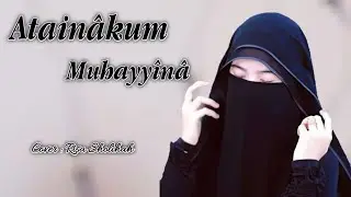 Lirik Atainakum Muhayyina - Cover Risa Sholihah | Sholawat Cover