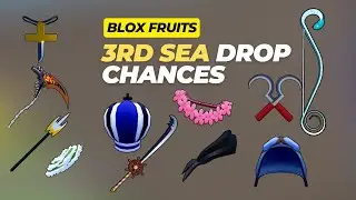 Every Item Drop Chance in 3rd Sea - Blox Fruits