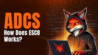 ESC8 | How ADCS Vulnerabilities Target Users (and Why You Should Care)
