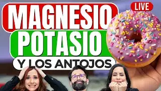 Magnesio, Potasio y los antojos