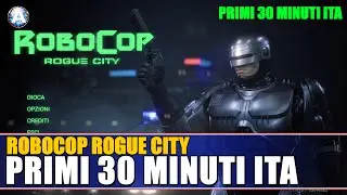 ROBOCOP PRIMI 30 MINUTI DI GIOCO ITA