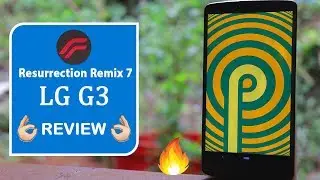 Resurrection Remix ROM for LG G3 | Android 9 Pie | Installation & Review