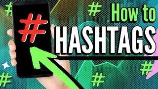 How to Use TikTok Hashtags to Increase Views