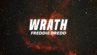 Freddie Dredd - Wrath (lyrics)