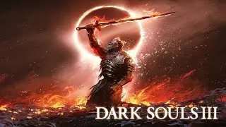Dark Souls III #18 (Финал) /  Слишком просто
