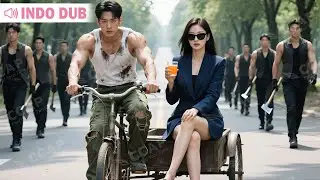 Pengawal CEO Wanita Ternyata Seorang Master Anonim yang Mengatasi Para Gangster Taipan yang Bullynya