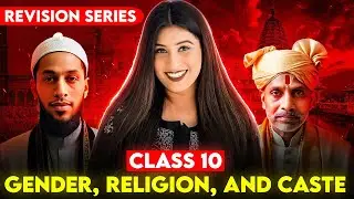 Gender, Religion and Caste Class 10 | Full Chapter🔥 Explanation & Notes✅ Civics Class 10