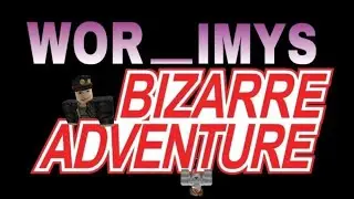 НЕВЕРОЯТНЫЕ ПРИКЛЮЧЕНИЕ WORIMYS