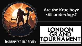 London Grand Tournament: Are the Kruelboyz still underdogs?