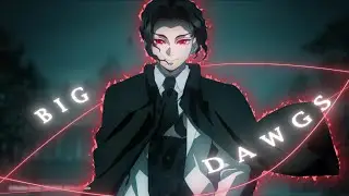 Demon Slayer - Big Dawgs [Edit/AMV] feat -  死 Zero