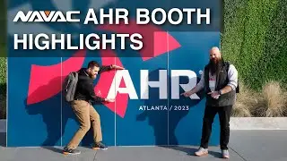 NAVAC AHR Expo 2023 Highlights