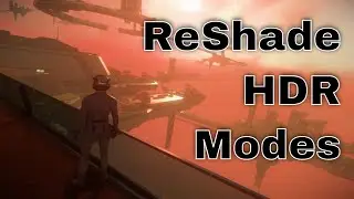 Star Citizen: I tried all ReShade HDR modes in Orison, 3.18 PU
