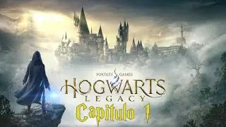 Hogwarts Legacy - Capítulo 1