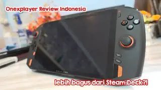 Onexplayer 5700U Review #1 Indonesia ! Handheld PC pesaing Steam Deck!!