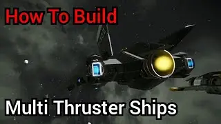How To Build Multi Thruster Ships.