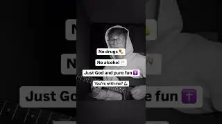 NO DRUGS, NO ALCOHOL, JUST GOD ✝️