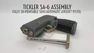 Tickler SA-6 assembly — fully 3D-printable semiautomatic airsoft pistol