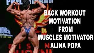 BACK WORKOUT MOTIVATION FROM MUSCLE MOTIVATOR ALINA POPA