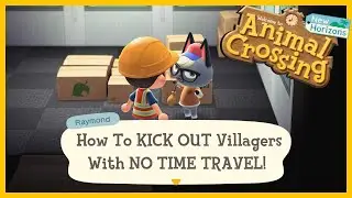 How To Kick Out Villagers WITHOUT TIME TRAVEL in Animal Crossing New Horizons