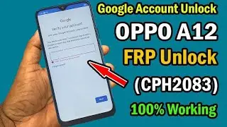 Oppo A12 (CPH2083) Pattern Frp Bypass Without Pc Latest Security 2022/