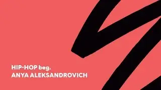 Hip-Hop beg. | choreo by Anya Aleksandrovich