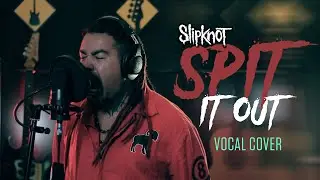 SLIPKNOT - SPIT IT OUT || One Take Vocal Cover by Brazilian Vocalist