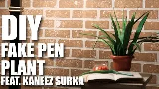How To Make A Fake Pen Plant feat. Kaneez Surka