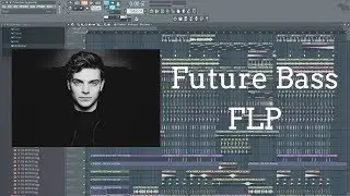 Future Bass FLP (Martin Garrix, R3hab, Gryffin Style)
