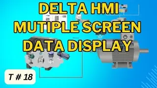 Delta HMI Interface with Siemens S7-200 PLC for Multi-Screen Analog and Digital Data Display