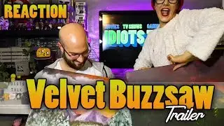 Velvet Buzzsaw Trailer - Reaction & Review
