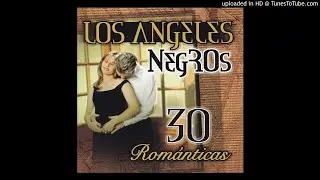 Los Angeles Negros - A Fuego Lento