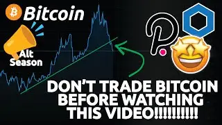 DON'T TRADE BITCOIN OR ALT-COINS BEFORE WATCHING THIS VIDEO!!!!!!!! (Alt-season just starting ?)