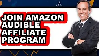 How to Join Amazon Audible Affiliate Program 2025 - Easy Guide